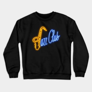 Jazz club neon sign Crewneck Sweatshirt